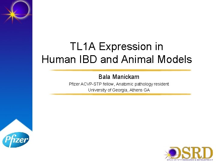 TL 1 A Expression in Human IBD and Animal Models Bala Manickam Pfizer ACVP-STP