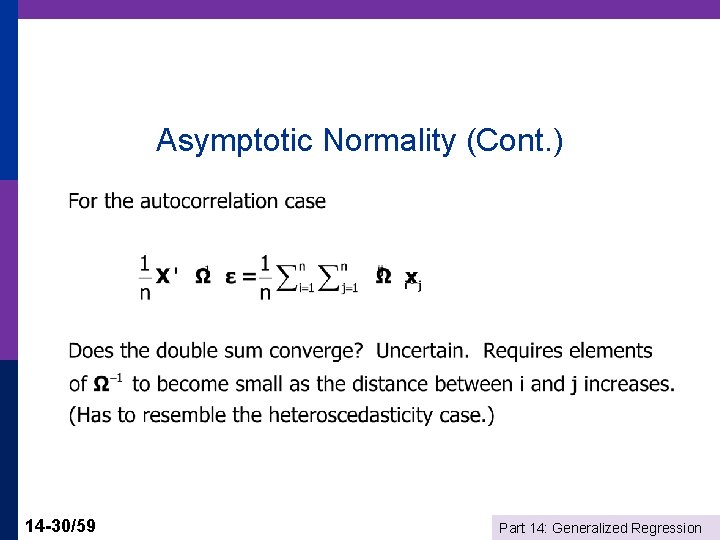 Asymptotic Normality (Cont. ) 14 -30/59 Part 14: Generalized Regression 