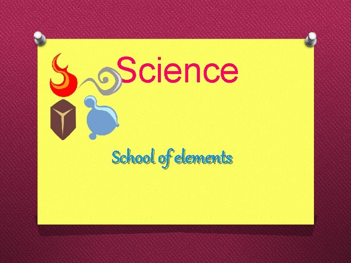 Science School of elements 