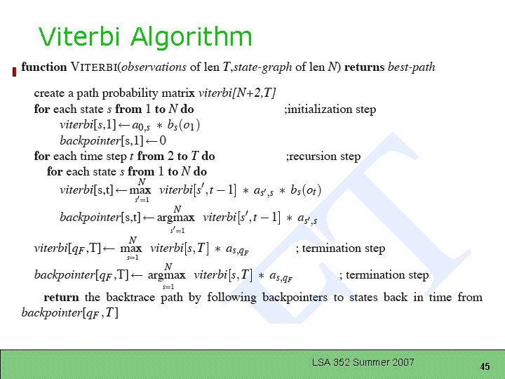 Viterbi Algorithm LSA 352 Summer 2007 45 