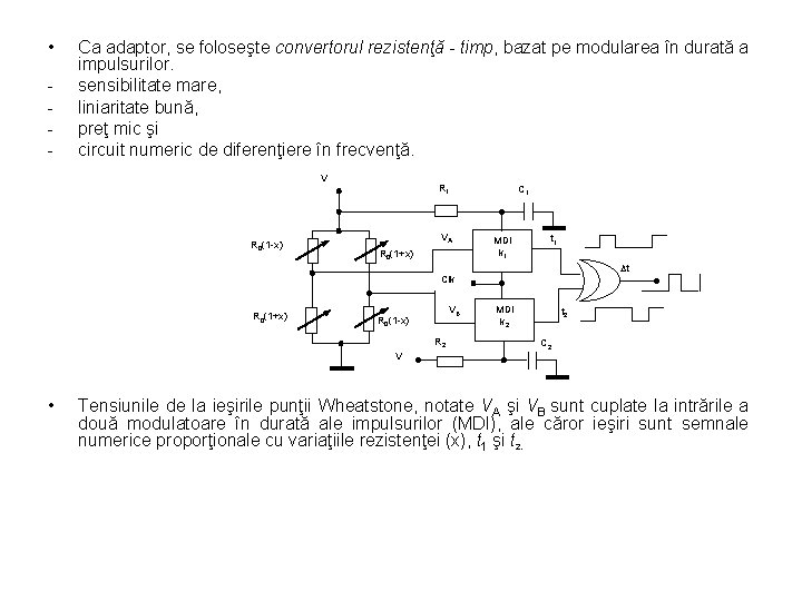 • - Ca adaptor, se foloseşte convertorul rezistenţă - timp, bazat pe modularea