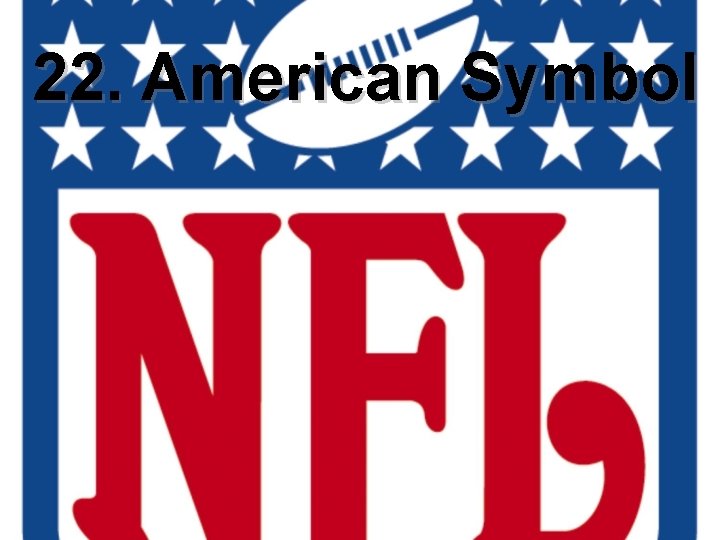 22. American Symbol 