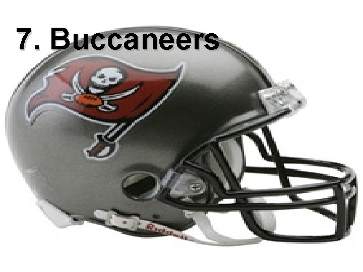 7. Buccaneers 