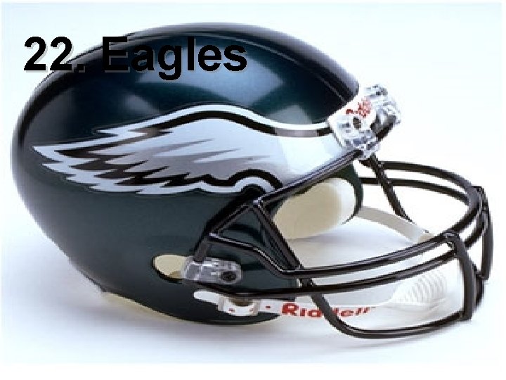 22. Eagles 