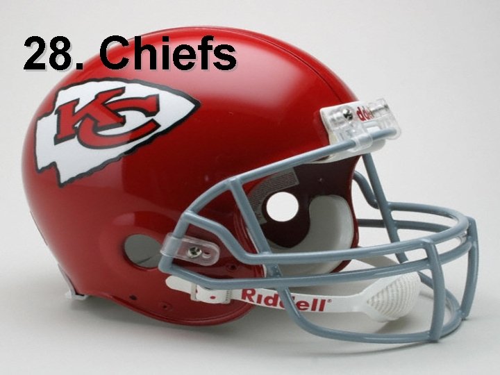 28. Chiefs 