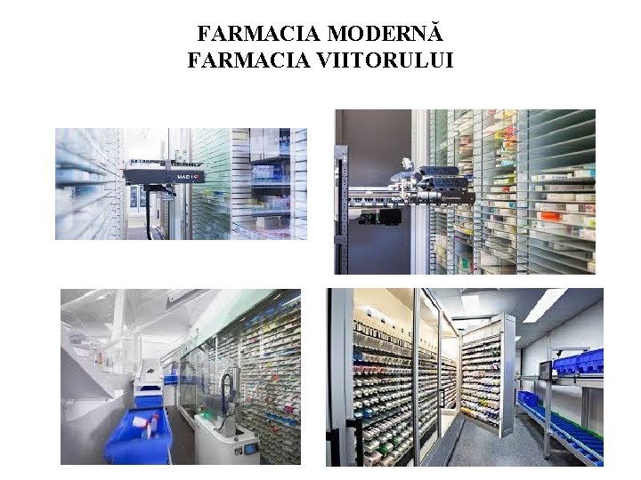 FARMACIA MODERNĂ FARMACIA VIITORULUI 