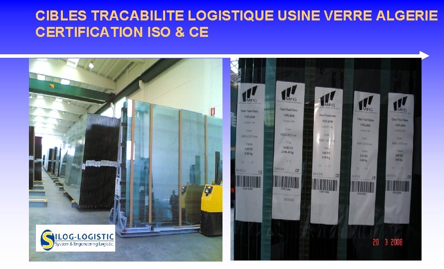 CIBLES TRACABILITE LOGISTIQUE USINE VERRE ALGERIE CERTIFICATION ISO & CE CIBLES TRACABILITE LOGISTIQUE USINE VERRE ALGERIE CERTIFICATION ISO & CE
