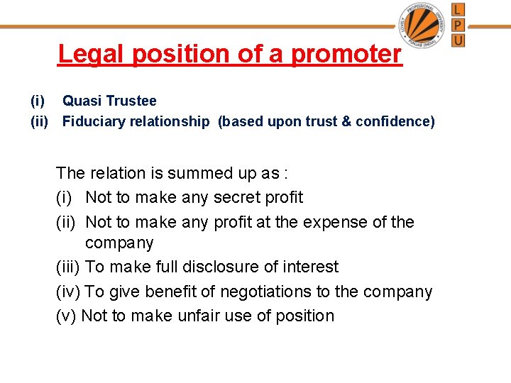 Legal position of a promoter (i) Quasi Trustee (ii) Fiduciary relationship (based upon trust