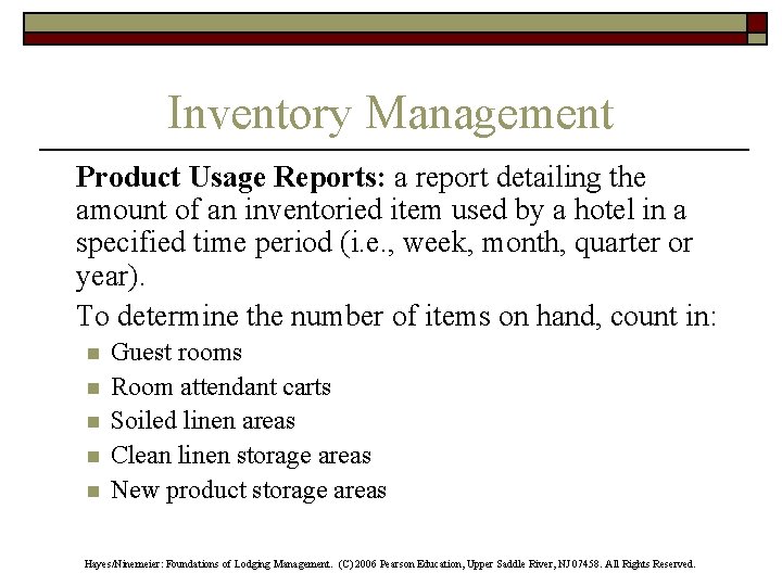 Inventory Management Product Usage Reports: a report detailing the amount of an inventoried item