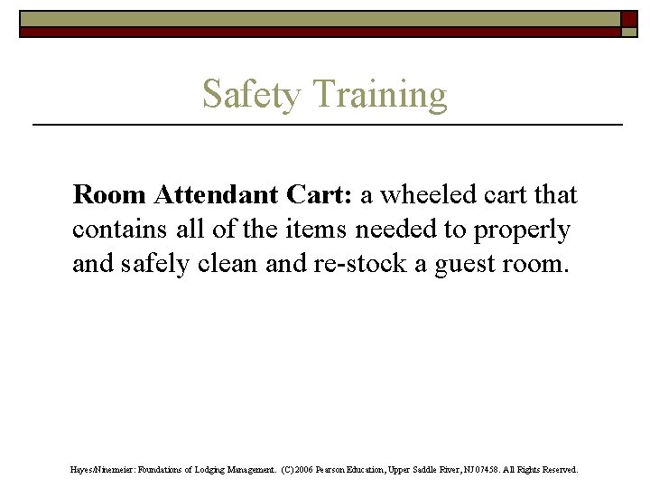 Safety Training Room Attendant Cart: a wheeled cart that contains all of the items