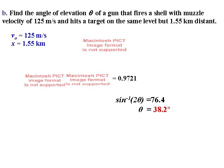 b. Find the angle of elevation of a gun that fires a shell with