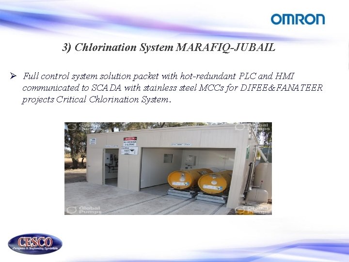 3) Chlorination System MARAFIQ-JUBAIL Ø Full control system solution packet with hot-redundant PLC and