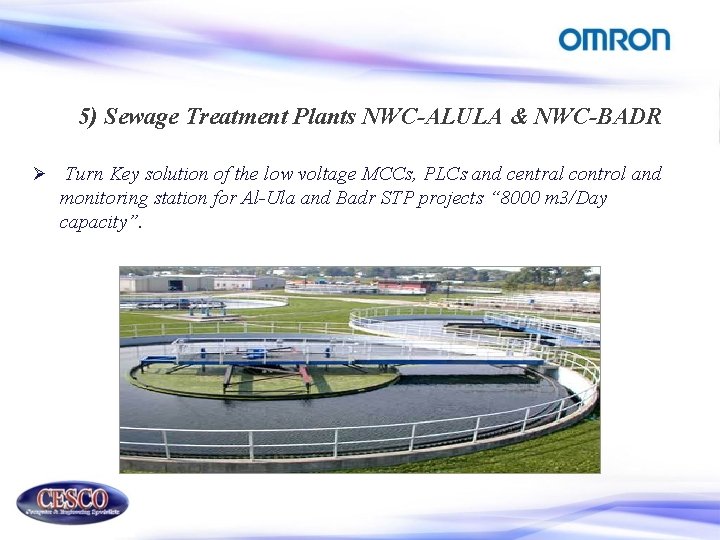 5) Sewage Treatment Plants NWC-ALULA & NWC-BADR Ø Turn Key solution of the low