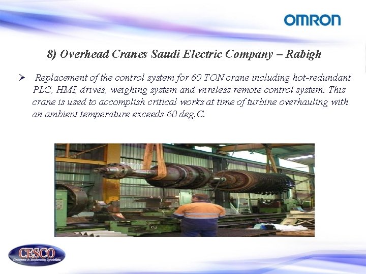8) Overhead Cranes Saudi Electric Company – Rabigh Ø Replacement of the control system