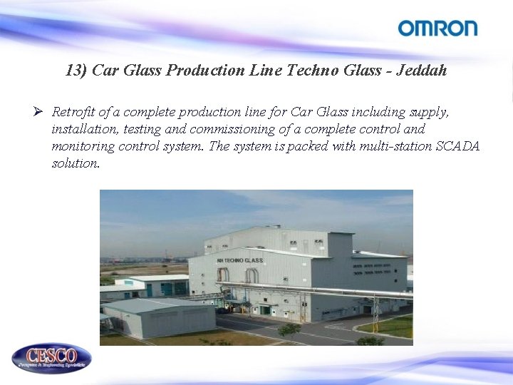 13) Car Glass Production Line Techno Glass - Jeddah Ø Retrofit of a complete