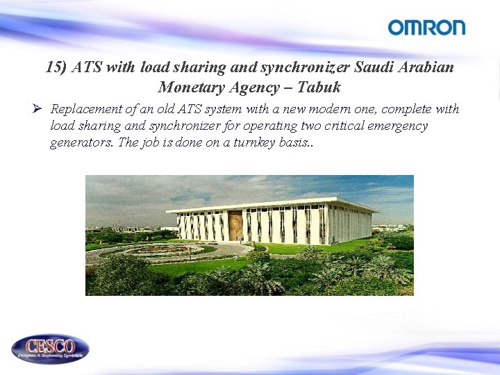 15) ATS with load sharing and synchronizer Saudi Arabian Monetary Agency – Tabuk Ø