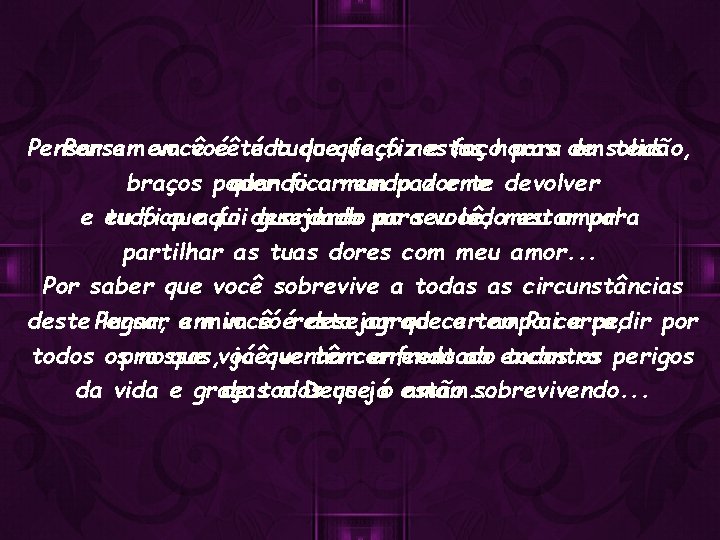 Pensar em em você é tudo queque faço fiznestas e façohoras para de em