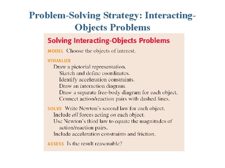 Problem-Solving Strategy: Interacting. Objects Problems Problem-Solving Strategy: Interacting. Objects Problems