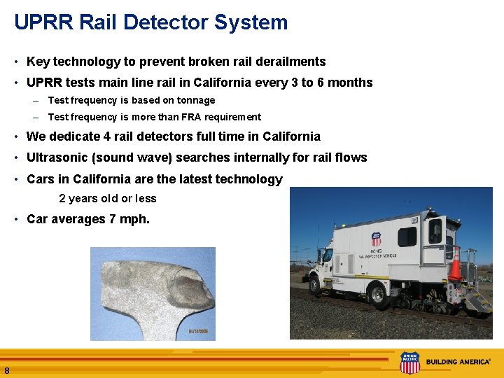 UPRR Rail Detector System • Key technology to prevent broken rail derailments • UPRR UPRR Rail Detector System • Key technology to prevent broken rail derailments • UPRR