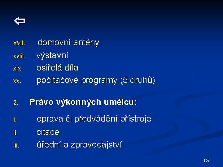  xviii. xix. xx. 2. domovní antény výstavní osiřelá díla počítačové programy (5 druhů)