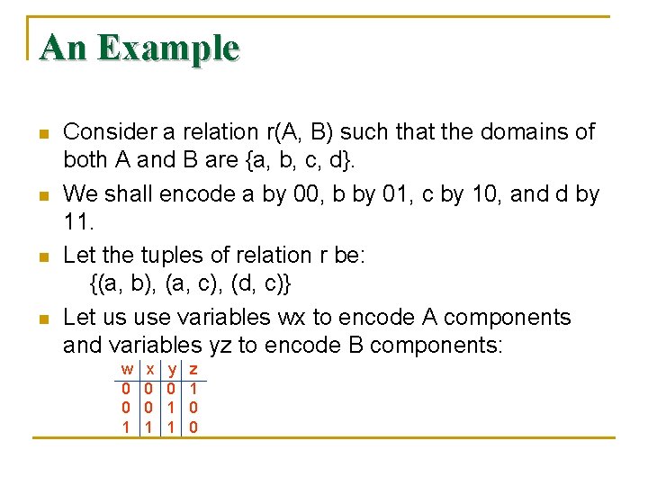 An Example n n Consider a relation r(A, B) such that the domains of