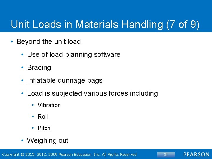 Unit Loads in Materials Handling (7 of 9) • Beyond the unit load •