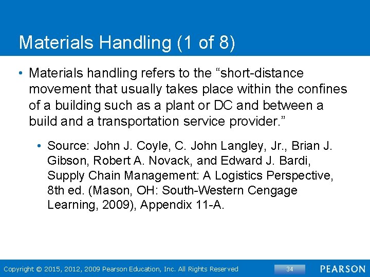 Materials Handling (1 of 8) • Materials handling refers to the “short-distance movement that