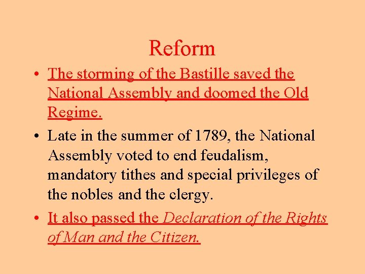 Reform • The storming of the Bastille saved the National Assembly and doomed the