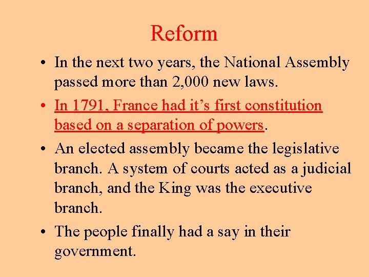 Reform • In the next two years, the National Assembly passed more than 2,