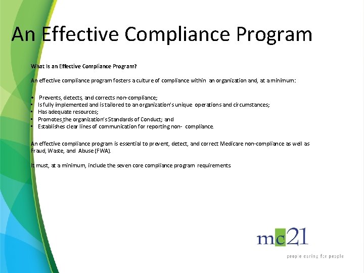 An Effective Compliance Program What Is an Effective Compliance Program? An effective compliance program