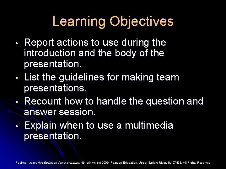 Learning Objectives • • Report actions to use during the introduction and the body