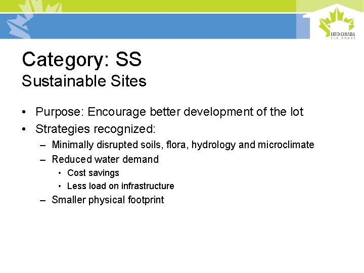 Category: SS Sustainable Sites • Purpose: Encourage better development of the lot • Strategies