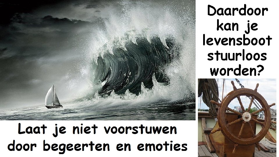 Daardoor kan je levensboot stuurloos worden? 