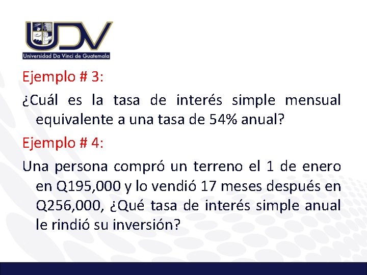 Ejemplo # 3: ¿Cuál es la tasa de interés simple mensual equivalente a una
