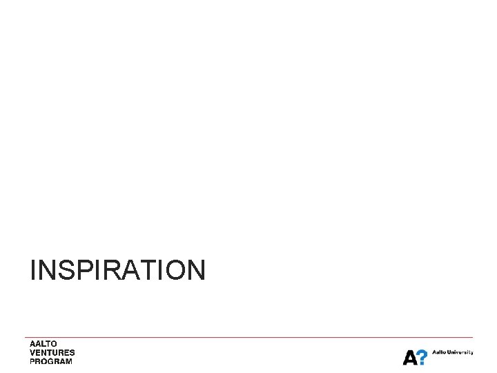 INSPIRATION INSPIRATION