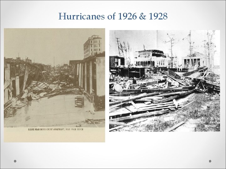 Hurricanes of 1926 & 1928 