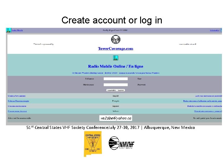 Create account or log in 51 st Central States VHF Society Conference. July 27