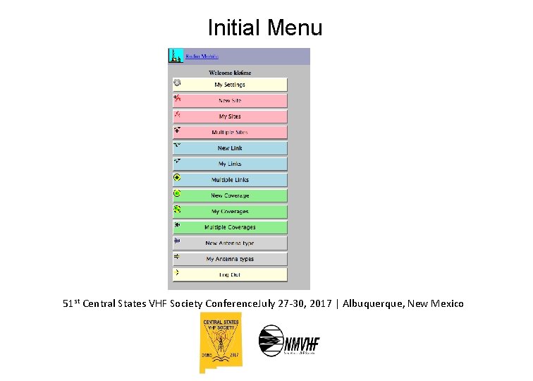 Initial Menu 51 st Central States VHF Society Conference. July 27 -30, 2017 |