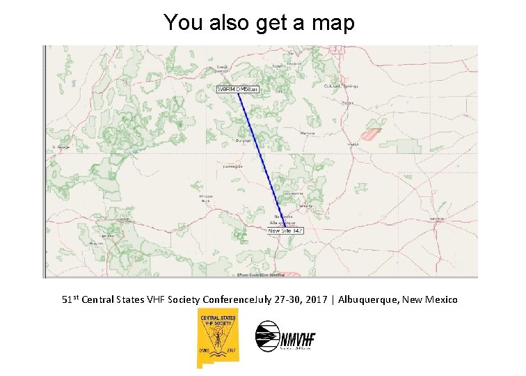 You also get a map 51 st Central States VHF Society Conference. July 27