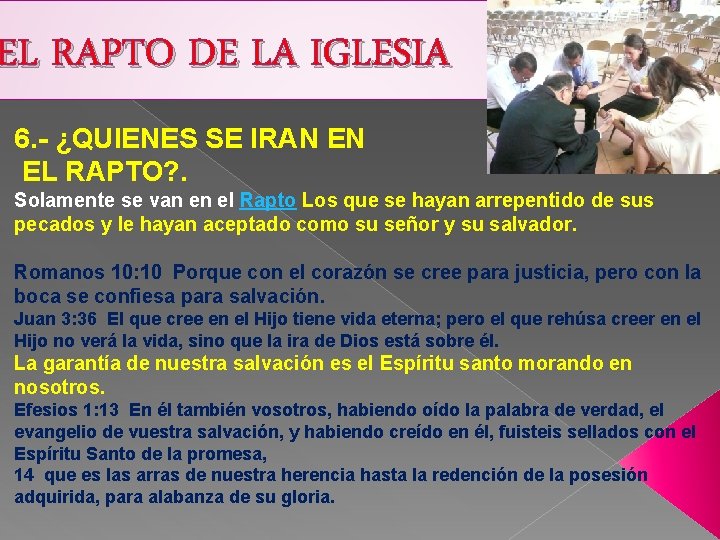 EL RAPTO DE LA IGLESIA 6. - ¿QUIENES SE IRAN EN EL RAPTO? .