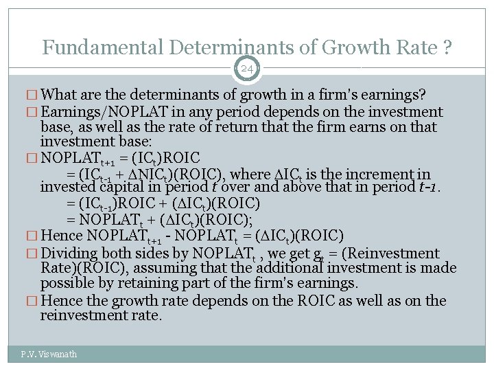 Fundamental Determinants of Growth Rate ? 24 � What are the determinants of growth