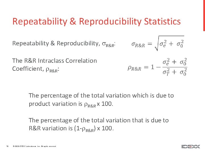 Repeatability & Reproducibility Statistics Repeatability & Reproducibility, R&R: The R&R Intraclass Correlation Coefficient, r.