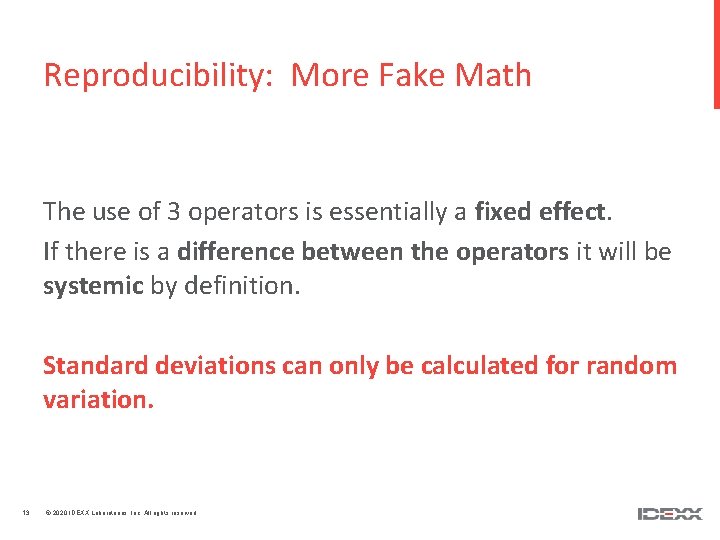 Reproducibility: More Fake Math The use of 3 operators is essentially a fixed effect.