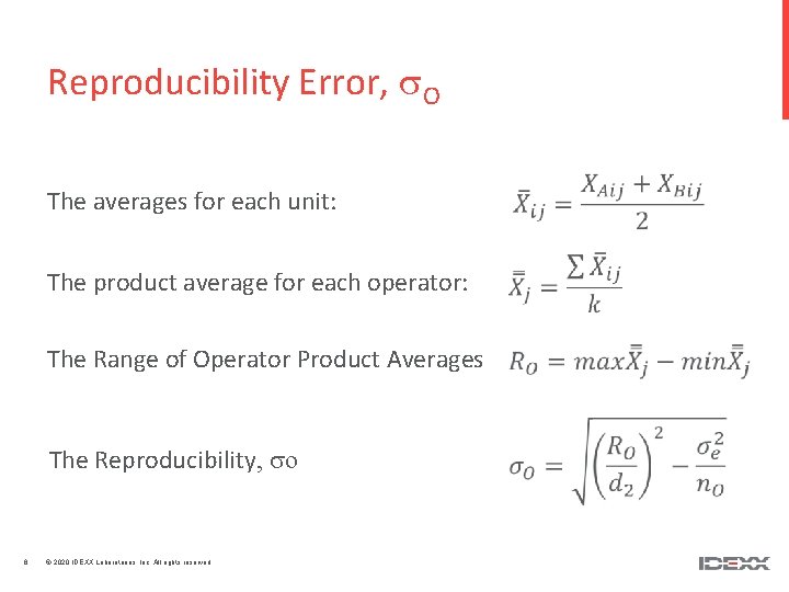 Reproducibility Error, O The averages for each unit: The product average for each operator: