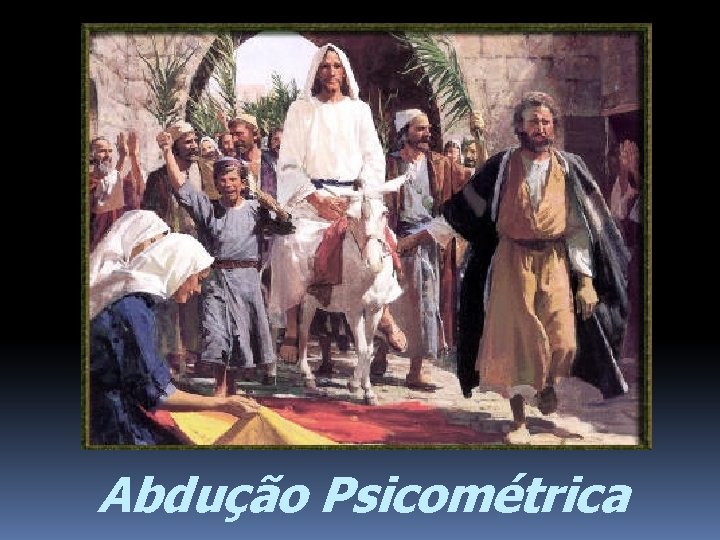 Abdução Psicométrica 