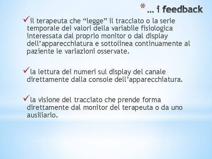 * üil terapeuta che “legge” il tracciato o la serie temporale dei valori della * üil terapeuta che “legge” il tracciato o la serie temporale dei valori della
