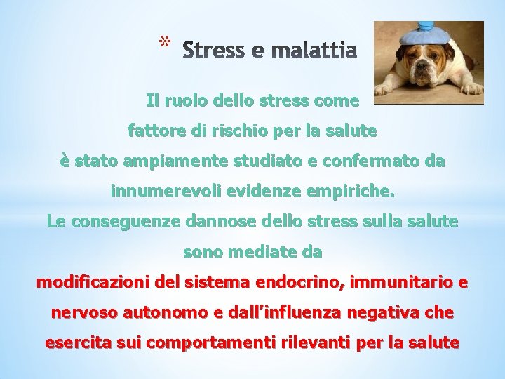 * Il ruolo dello stress come fattore di rischio per la salute è stato * Il ruolo dello stress come fattore di rischio per la salute è stato