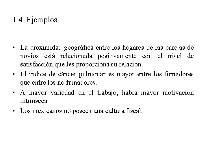 1. 4. Ejemplos • La proximidad geográfica entre los hogares de las parejas de 1. 4. Ejemplos • La proximidad geográfica entre los hogares de las parejas de
