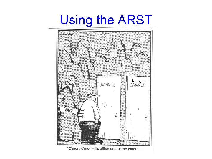 Using the ARST 