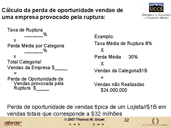 Cálculo da perda de oportunidade vendas de uma empresa provocado pela ruptura: Taxa de Cálculo da perda de oportunidade vendas de uma empresa provocado pela ruptura: Taxa de